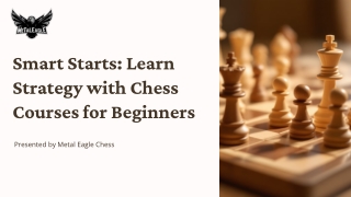 Smart Starts Learn Strategy with Chess Courses for Beginners