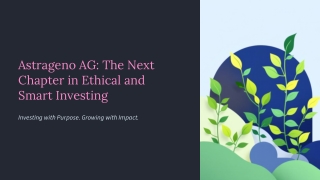 Astrageno-AG-The-Next-Chapter-in-Ethical-and-Smart-Investing