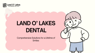 Land O’ Lakes Dental Elevates Smile Appearance Locally