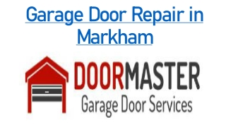 Garage Door Repair in  Markham