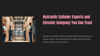 Trusted Experts in Hydraulic Cylinders and Elevator Solutions