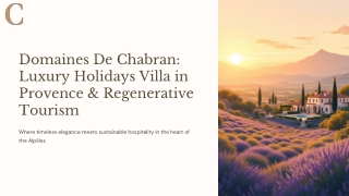 Domaines De Chabran: Luxury Holidays Villa in Provence & Regenerative Tourism
