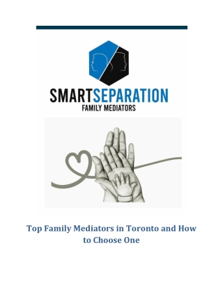Top Family Mediators in Toronto and How to Choose One