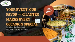 Your Event, Our Favor — Cilantro Makes Every Occasion Special!