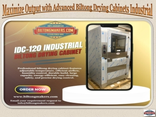 Maximize Output with Advanced Biltong Drying Cabinets Industrial