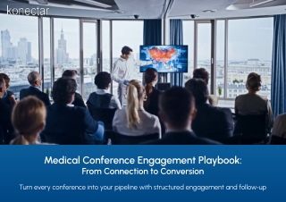 Medical Conference Engagement Playbook: From Connection to Conversion