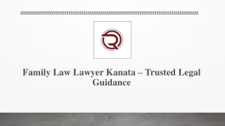 Family Law Lawyer Kanata – Trusted Legal Guidance