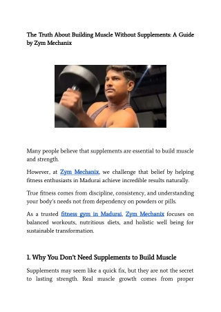 The Truth About Building Muscle Without Supplements_ A Guide by Zym Mechanix