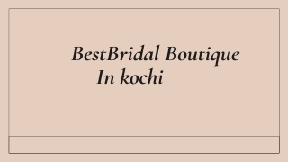 Bridal Boutique Kochi – Discover Exclusive Wedding Dresses & Designer Gowns