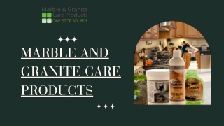 Marble and Granite Care Products: Long-Lasting Natural Stone Beauty