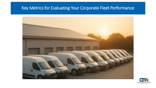 Key Metrics for Evaluating Your Corporate Fleet Performance