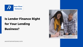 Is Lender Finance Right for Your Lending Business?