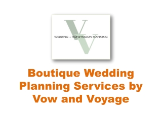 Boutique Wedding Planning Services by Vow and Voyage
