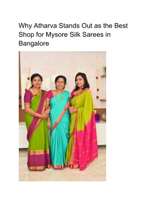Why Atharva Stands Out as the Best Shop for Mysore Silk Sarees in Bangalore