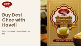 Buy Desi Ghee Online from Haveli Desi Ghee – Pure Taste of Tradition
