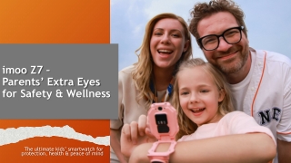 imoo Z7  Parents Extra Eyes for Safety & Wellness