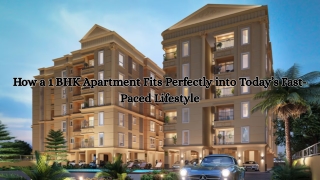 How a 1 BHK Apartment Fits Perfectly into Today’s Fast-Paced Lifestyle