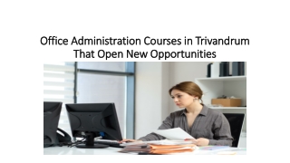 Office Administration Courses in Trivandrum That Open New