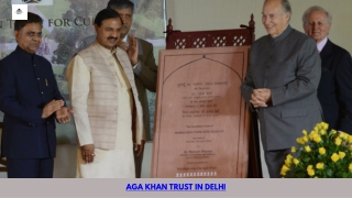 Aga Khan Trust in Delhi