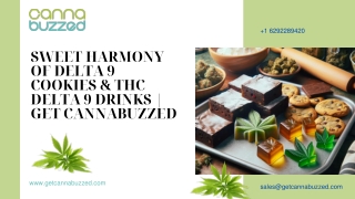 Sweet Harmony of Delta 9 Cookies & THC Delta 9 Drinks  Get CannaBuzzed