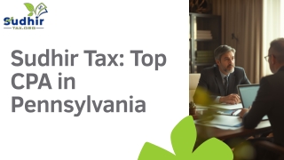 Top CPA in Pennsylvania  Expert Accounting & Tax Services by Sudhir Tax