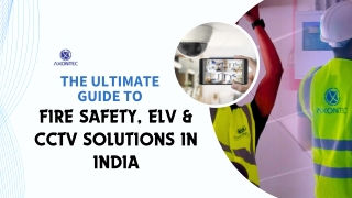 The Ultimate Guide to Fire Safety, ELV & CCTV Solutions in India
