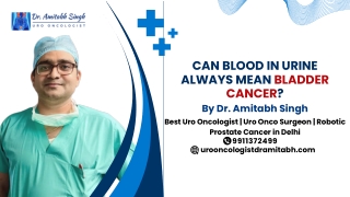 Can Blood in Urine Always Mean Bladder Cancer?