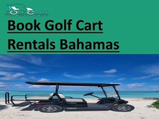 book golf cart rentals bahamas