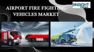 Airport Fire Fighting Vehicles Market Overview and Growth 2031 by Leading Top Pl