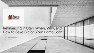 Refinancing in Utah: When, Why, and How to Save Big on Your Home Loan