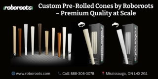 Custom Pre-Rolled Cones by Roboroots – Premium Quality at Scale