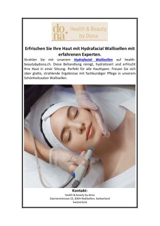 Erfrischen Sie Ihre Haut mit Hydrafacial Wallisellen mit erfahrenen Experten