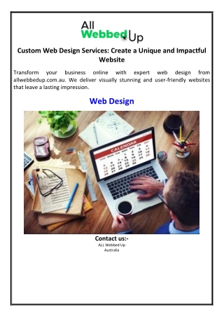 Custom Web Design Services: Create a Unique and Impactful Website
