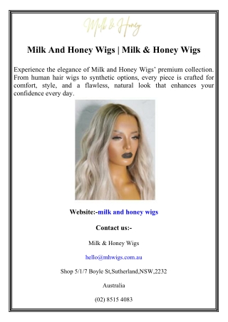 Milk And Honey Wigs  Milk & Honey Wigs