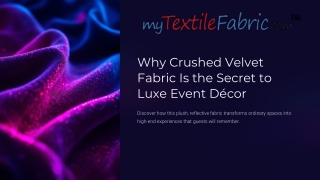 Why Crushed Velvet Fabric Is the Secret to Luxe Event Décor