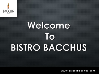 Wine bar - BISTRO BACCHUS
