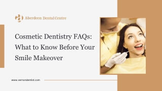 Cosmetic Dentistry FAQs What to Know Before Your Smile Makeover