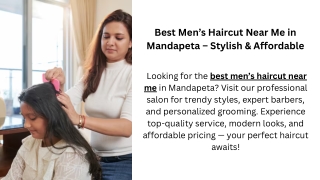 Best Men’s Haircut Near Me in Mandapeta – Stylish & Affordable