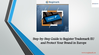 Step-by-Step Guide to Register Trademark EU and Protect Your Brand in Europe
