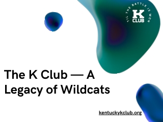 The K Club — A Legacy of Wildcats