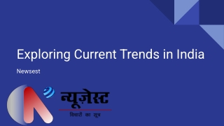 Exploring Current Trends in India