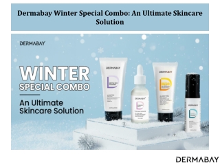 Dermabay Winter Special Combo An Ultimate Skincare Solution