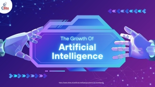 The Growth Of  Artificial Intelligence