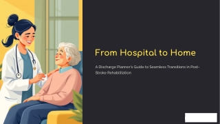 Post-Stroke Rehabilitation: Discharge Planner’s Guide
