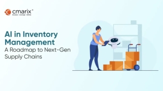 AI in Inventory Management: Strategies, Benefits, and Real-World Use Cases
