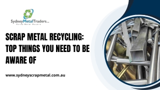 Scrap Metal Recycling Top Things You Need To Be Aware of