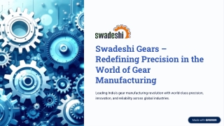 Swadeshi Gears – Redefining Precision in the World of Gear Manufacturing