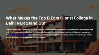 What Makes the Top B.Com (Hons) College in Delhi NCR Stand Out