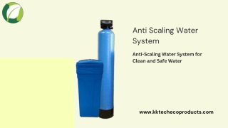 Anti-Scaling Water System for Clean and Safe Water