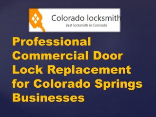 Professional Commercial Door Lock Replacement for Colorado Springs Businesses